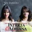 Músicas de Patricia E Adriana