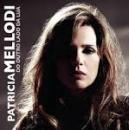 Músicas de Patricia Mellodi