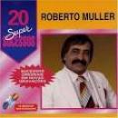 Músicas de Roberto Müller