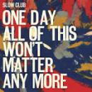Músicas de Slow Club